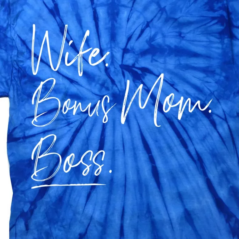 Wife Bonus Mom Boss Cute Gift Tie-Dye T-Shirt