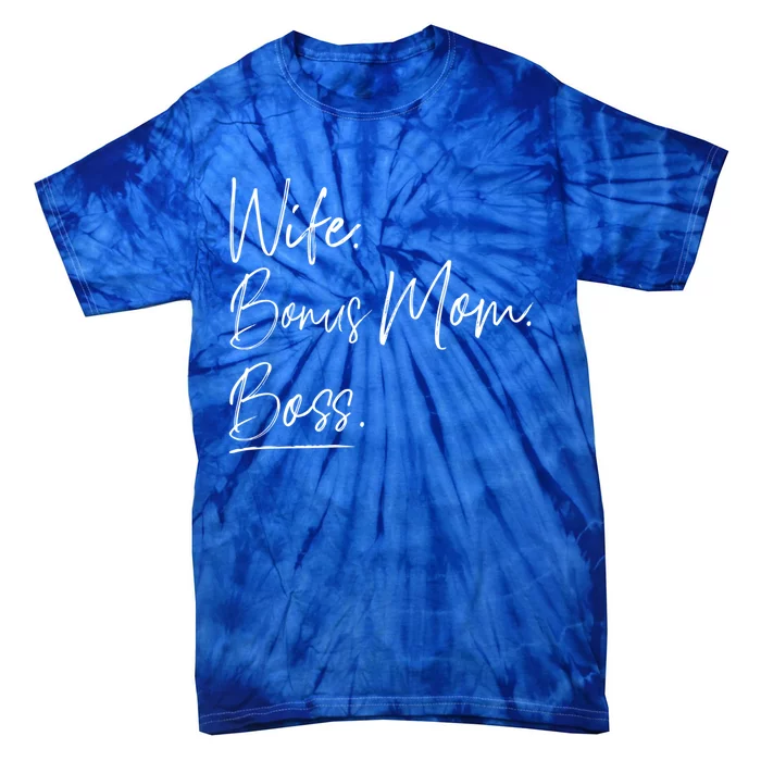 Wife Bonus Mom Boss Cute Gift Tie-Dye T-Shirt