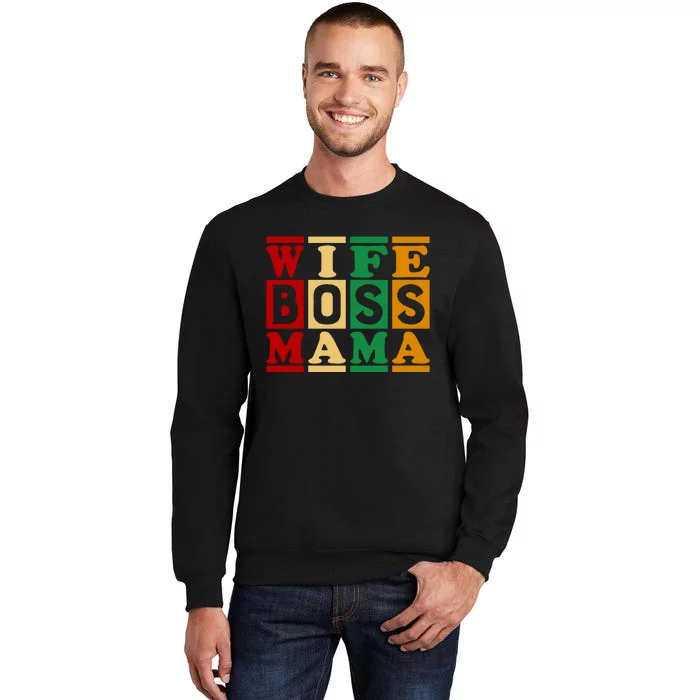 Wife Boss Mama Sweatshirt