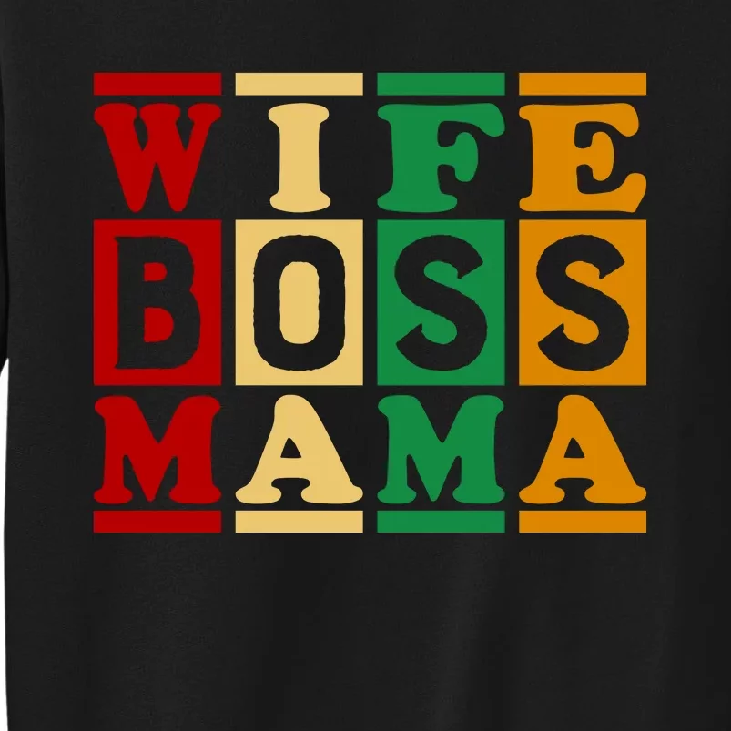 Wife Boss Mama Sweatshirt