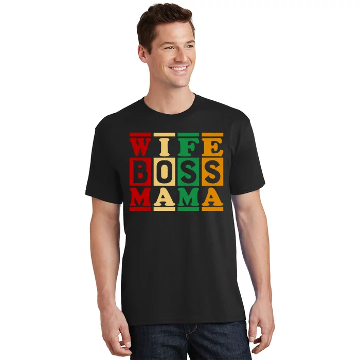 Wife Boss Mama T-Shirt