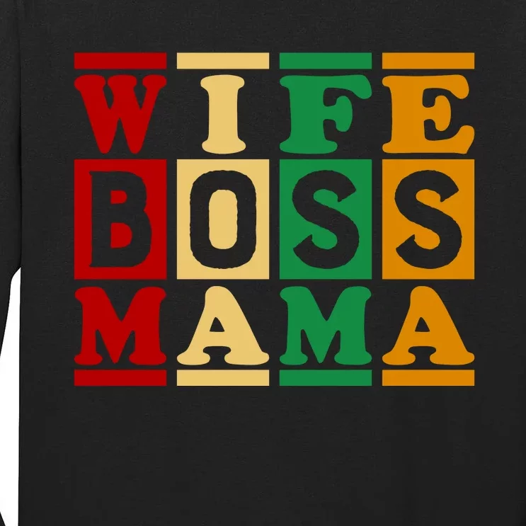 Wife Boss Mama Tall Long Sleeve T-Shirt