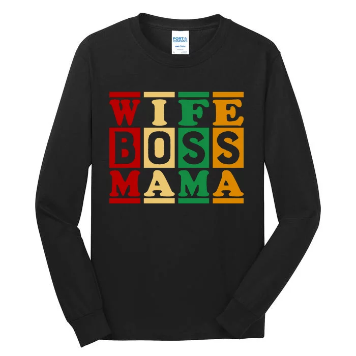 Wife Boss Mama Tall Long Sleeve T-Shirt