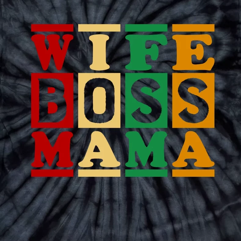 Wife Boss Mama Tie-Dye T-Shirt