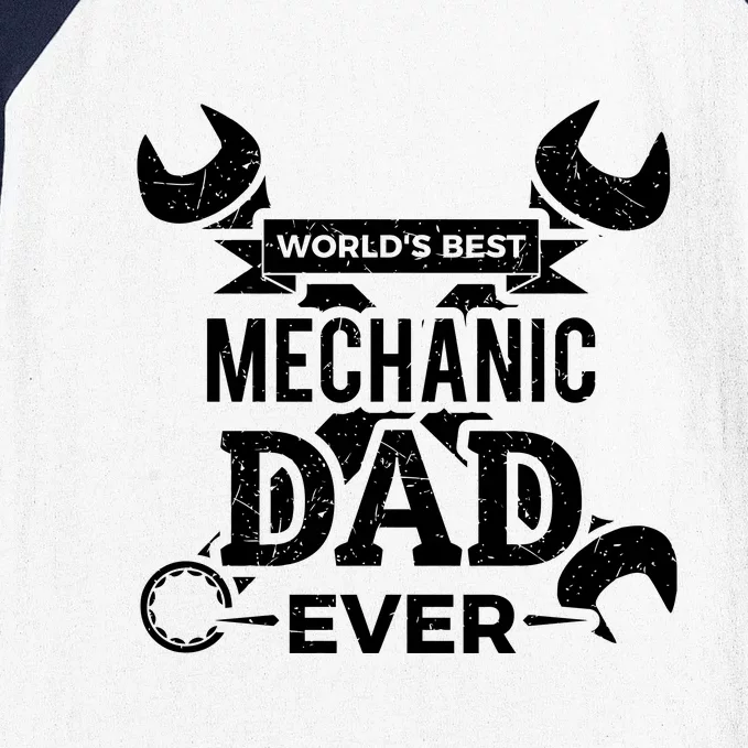 Worlds Best Mechanic Dad Ever Fathers Day Gift Baseball Sleeve Shirt