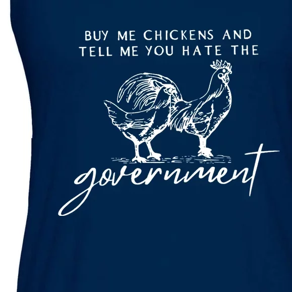 Wo Buy Me Chickens And Tell Me You Hate The Government VNeck Ladies Essential Flowy Tank