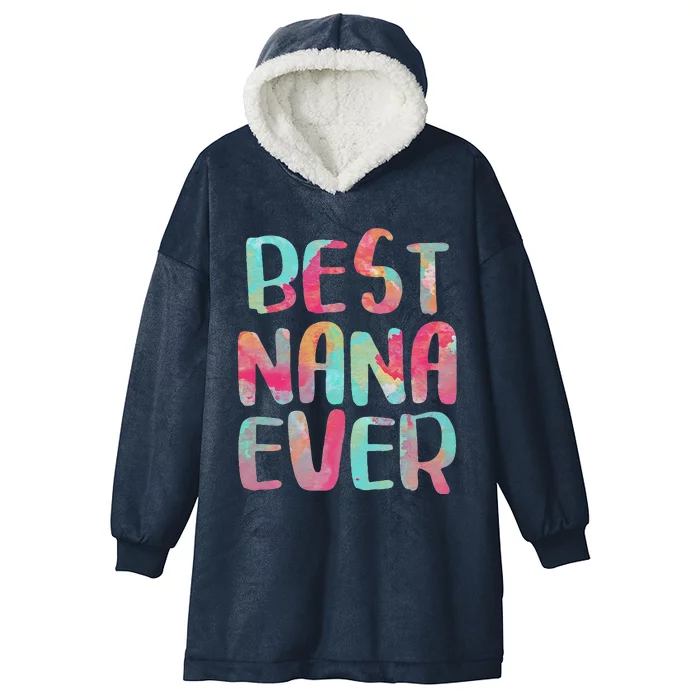 Womens Best Nana Ever Funny Mother's Day Hooded Wearable Blanket