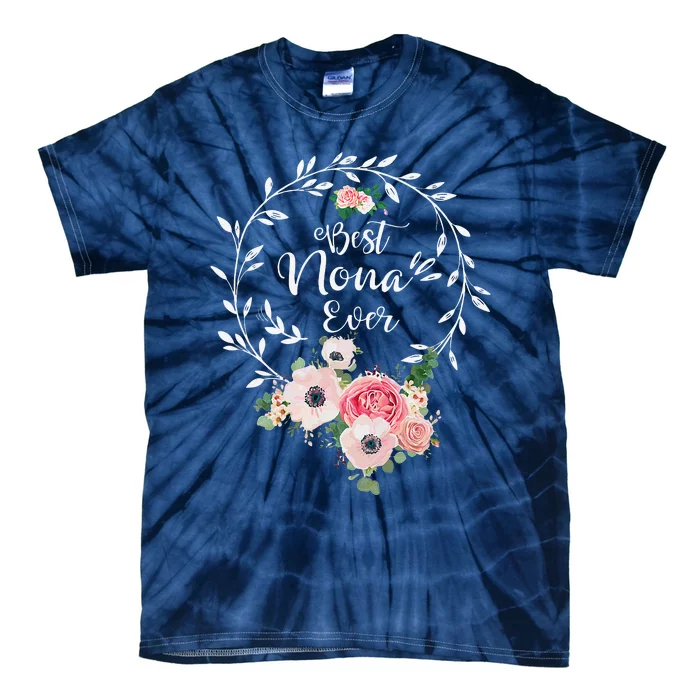 Womens Best Nona Ever Floral Decoration Grandma Tie-Dye T-Shirt