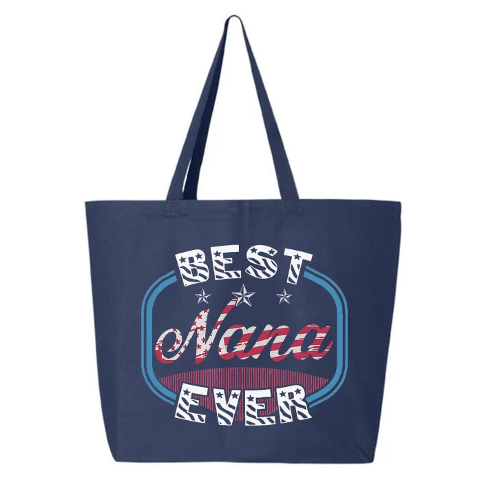 Women's Best Nana Ever Grandma's Birthday And Mother's Day 25L Jumbo Tote