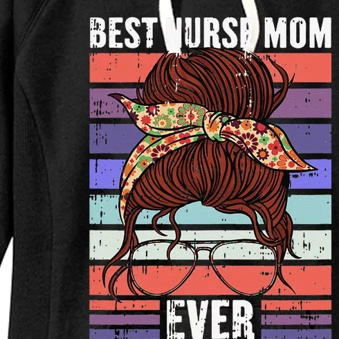 Womens Best Nurse Ever Mothers Day Retro Messy Bun Mom Momma Women's Fleece Hoodie