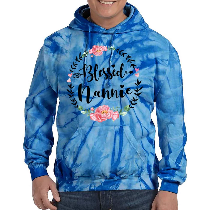 Wo Blessed Nannie Cute Flower Nannie Gift Great Gift Tie Dye Hoodie