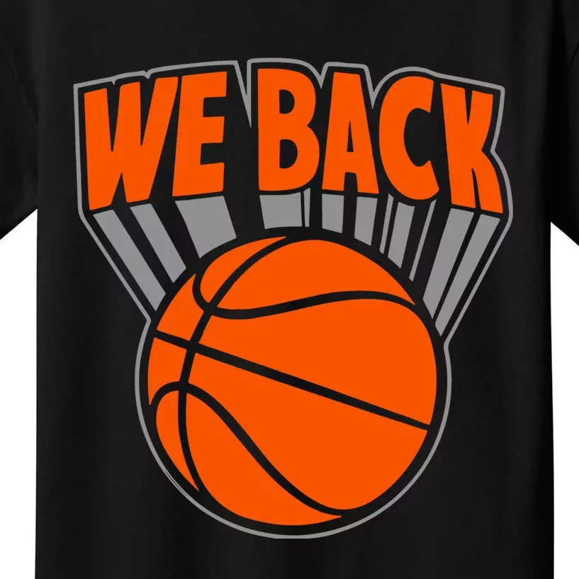 We Back New York Basketball Kids T-Shirt