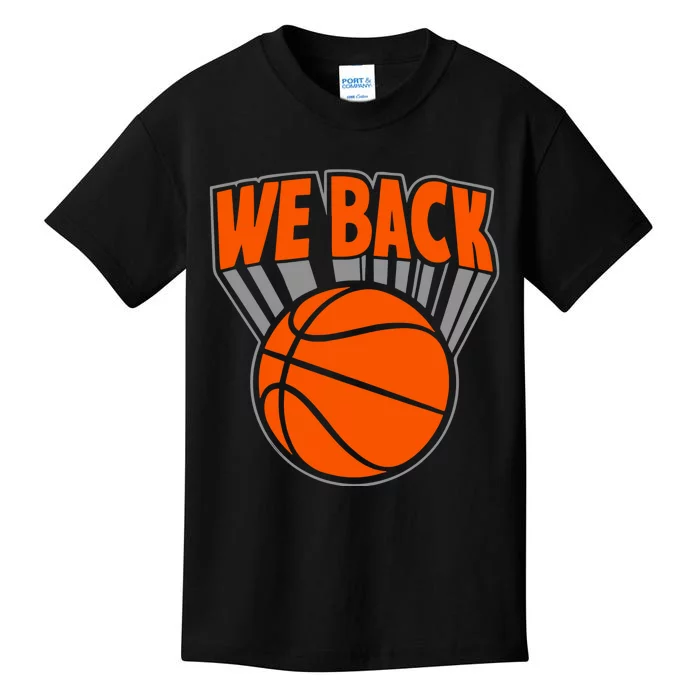 We Back New York Basketball Kids T-Shirt