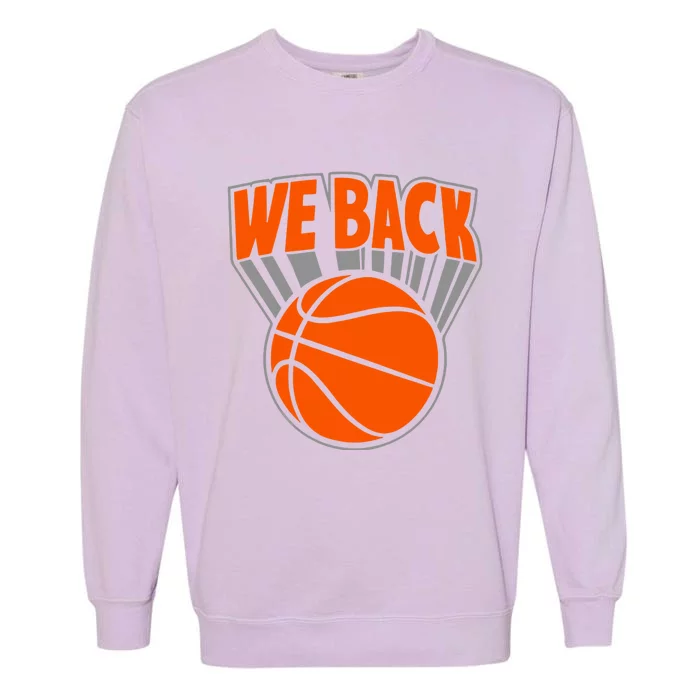 We Back New York Basketball Garment-Dyed Sweatshirt