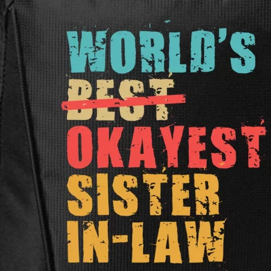 Worlds Best Okayest Sisterinlaw Acy010b Great Gift City Backpack