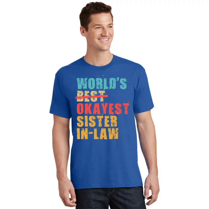 Worlds Best Okayest Sisterinlaw Acy010b Great Gift T-Shirt