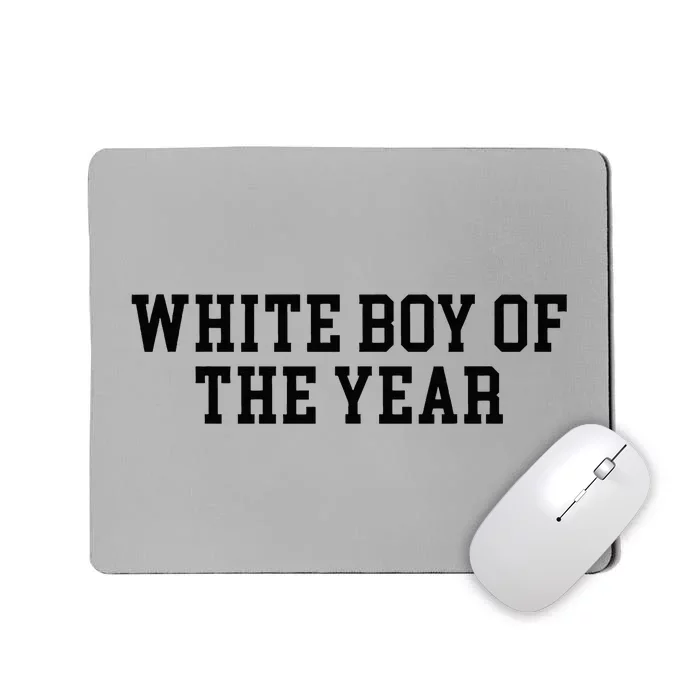 White Boy Of The Year Mousepad