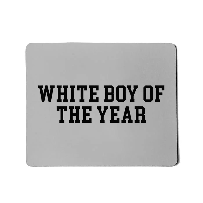 White Boy Of The Year Mousepad