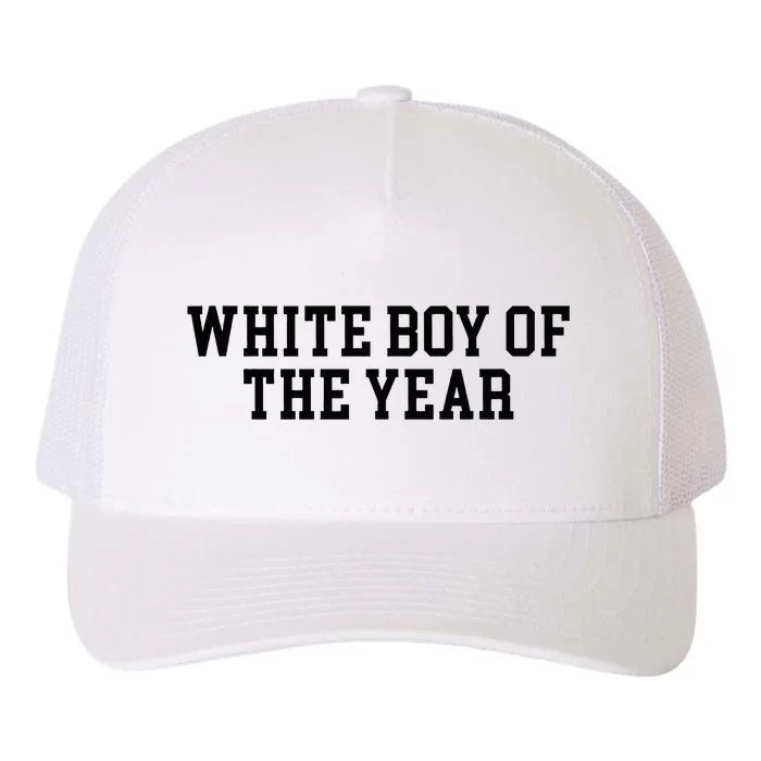 White Boy Of The Year Yupoong Adult 5-Panel Trucker Hat