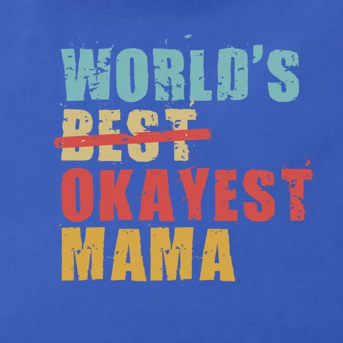 World's Best Okayest Mama Acy006b Great Gift Zip Tote Bag