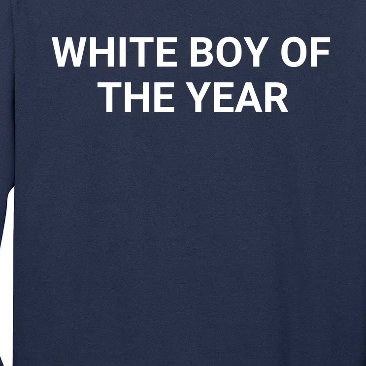 White Boy Of The Year Long Sleeve Shirt