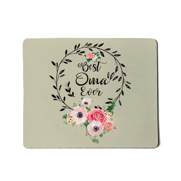 Womens Best Oma Ever Floral Decoration Grandma Love Mousepad