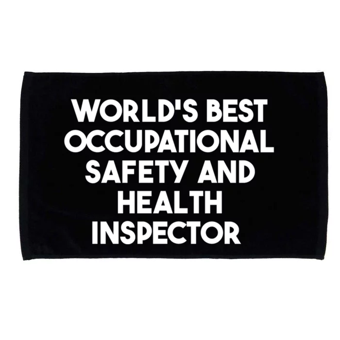 World's Best Occupational Safety And Health Inspector Gift Microfiber Hand Towel