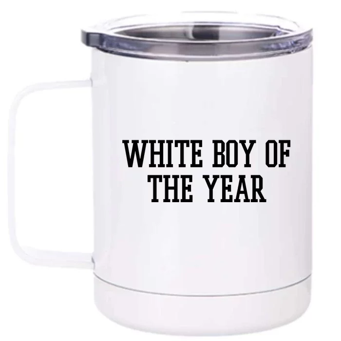 White Boy Of The Year Front & Back 12oz Stainless Steel Tumbler Cup