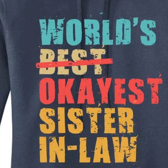 Worlds Best Okayest Sisterinlaw Acy010b Gift Women's Pullover Hoodie