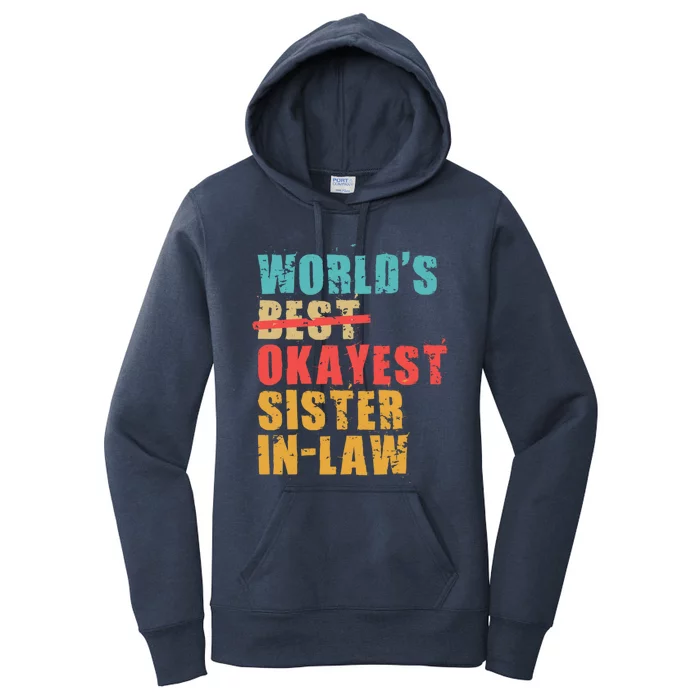 Worlds Best Okayest Sisterinlaw Acy010b Gift Women's Pullover Hoodie