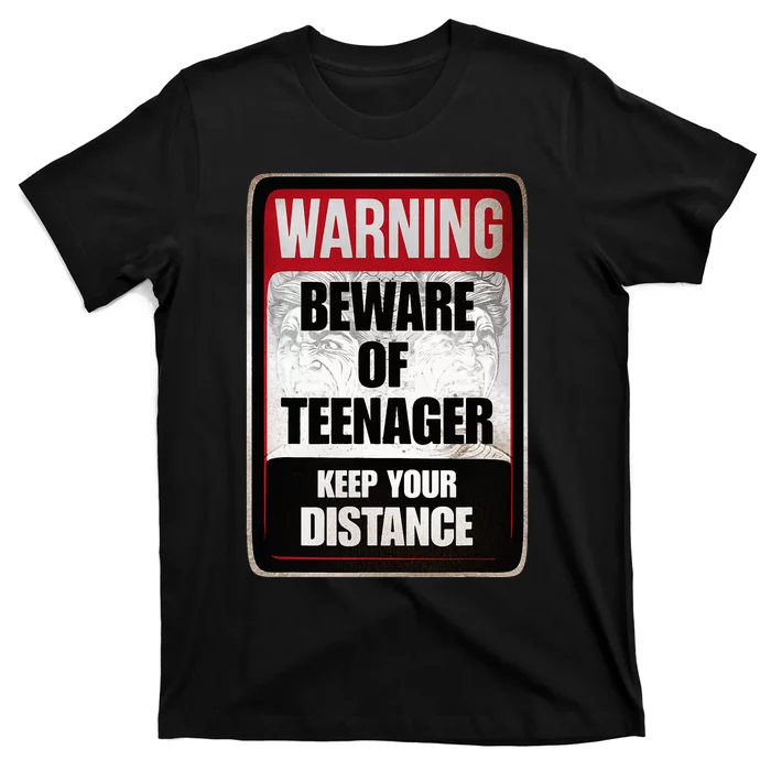 Warning Beware of Teenager Funny Danger Teens T-Shirt