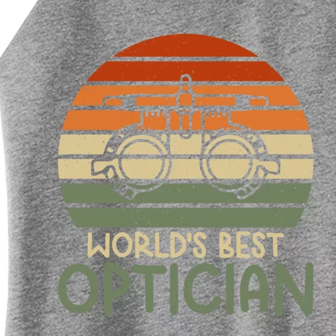 Worlds Best Optician Cute Gift Women’s Perfect Tri Rocker Tank