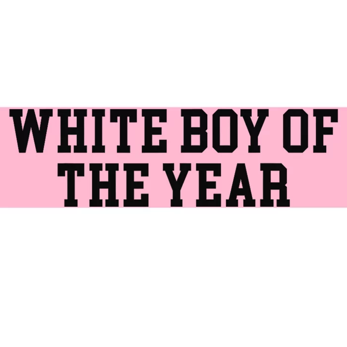 White Boy Of The Year Bumper Sticker