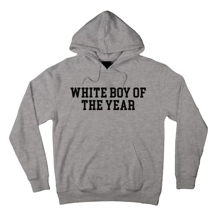 White Boy Of The Year Tall Hoodie