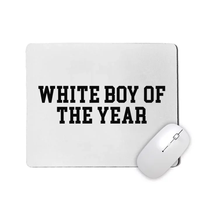 White Boy Of The Year Mousepad