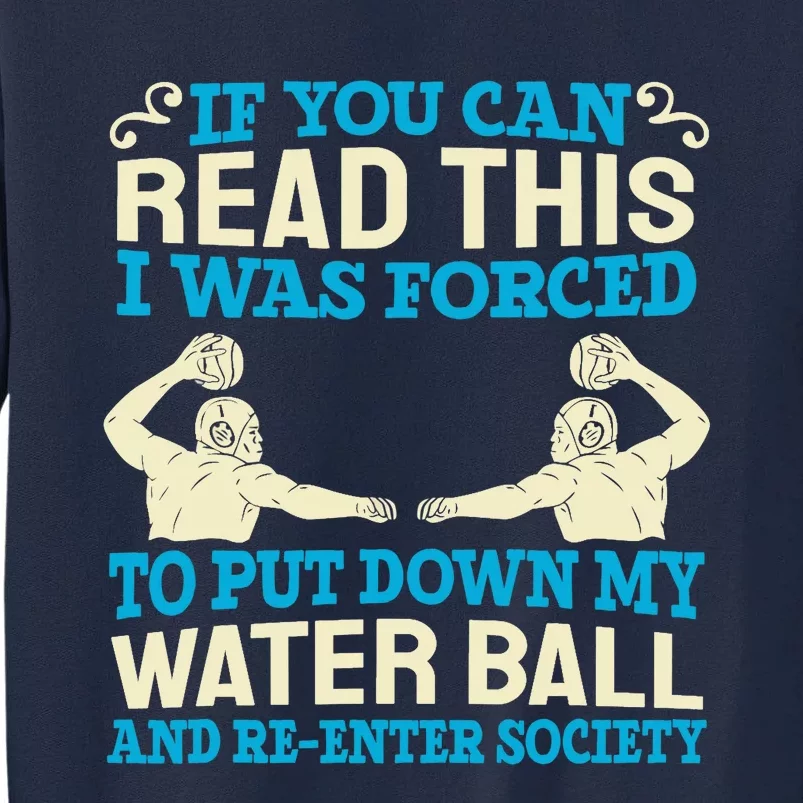 Water Ball Polo Team Swimming Sport Waterpolo Players Tall Sweatshirt