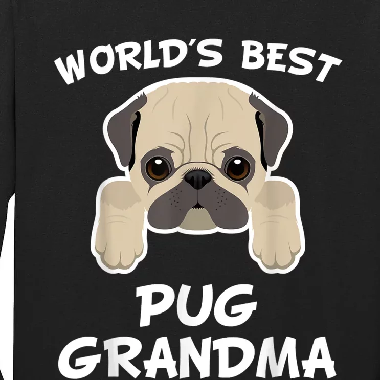 World's Best Pug Grandma Dog Granddog Tall Long Sleeve T-Shirt