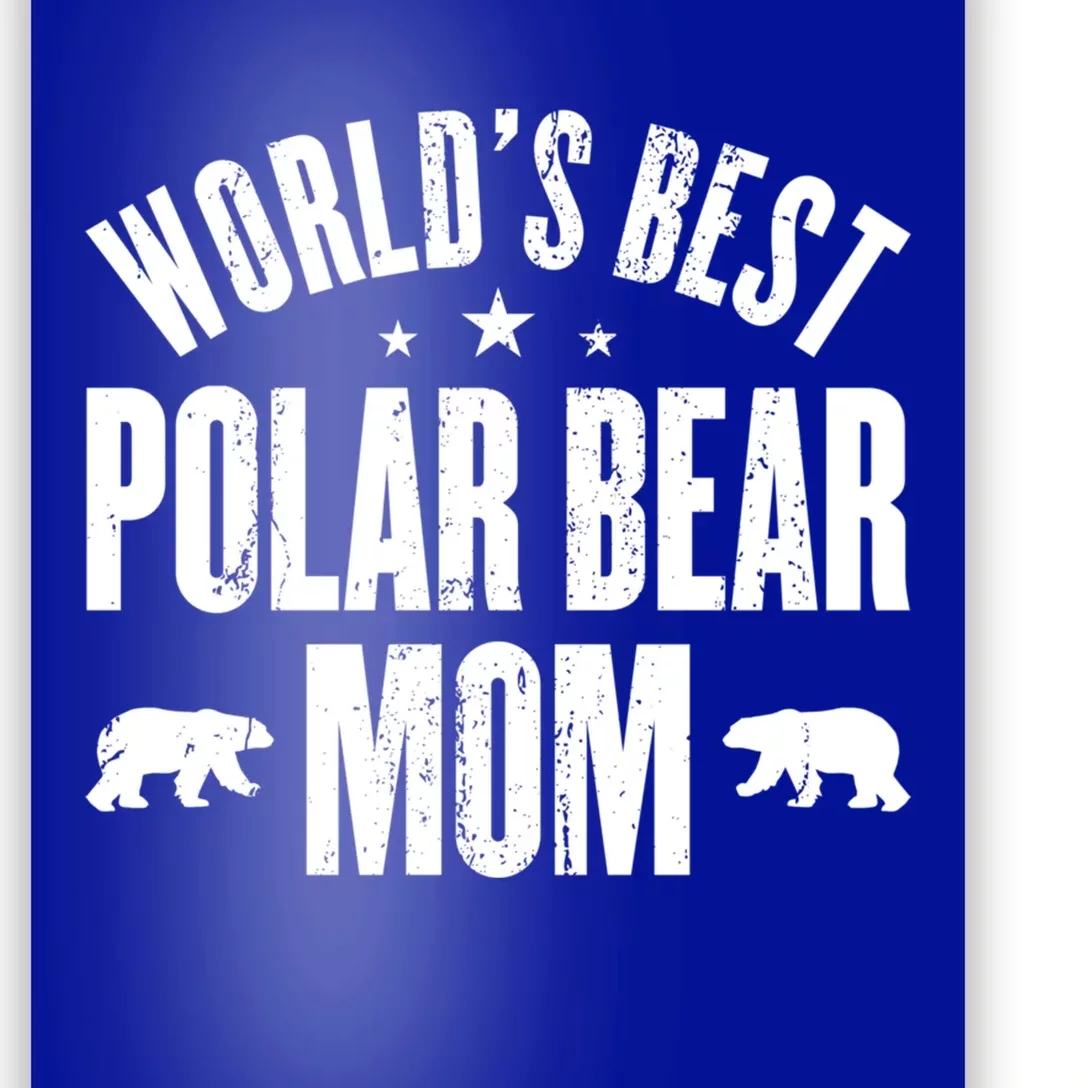 Worlds Best Polar Bear Mom Cute Gift Poster