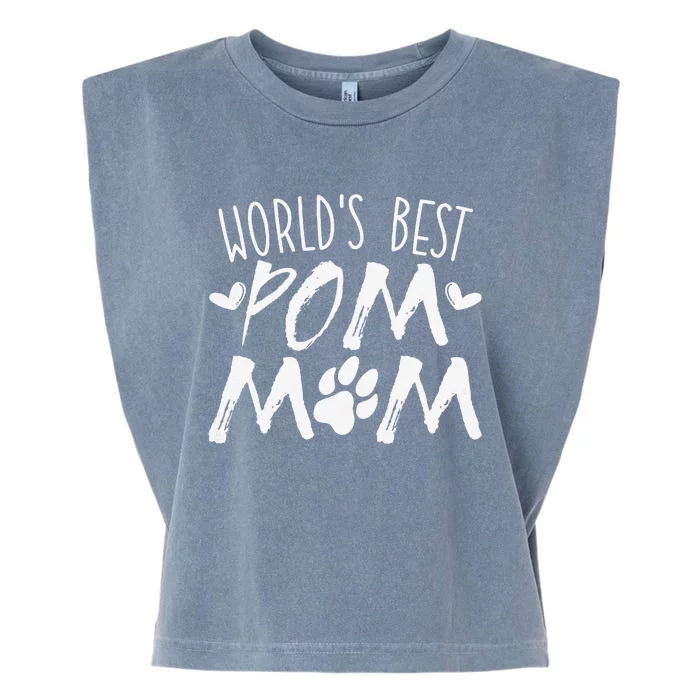 Worlds Best Pom Mom Pomeranian Mothers Day Dog Lover Garment-Dyed Women's Muscle Tee