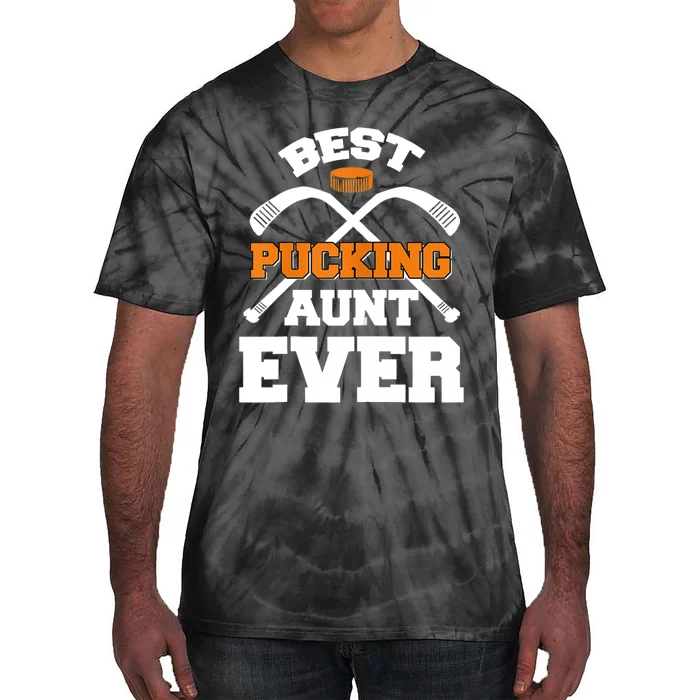 Womens Best Pucking Aunt Ever Hockey Sports Lover TShirt Tie-Dye T-Shirt