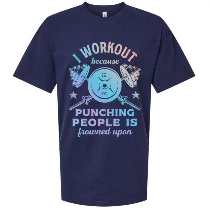 Workout Because Punching People Is Frowned Upon Funny Gym Meaningful Gift Sueded Cloud Jersey T-Shirt