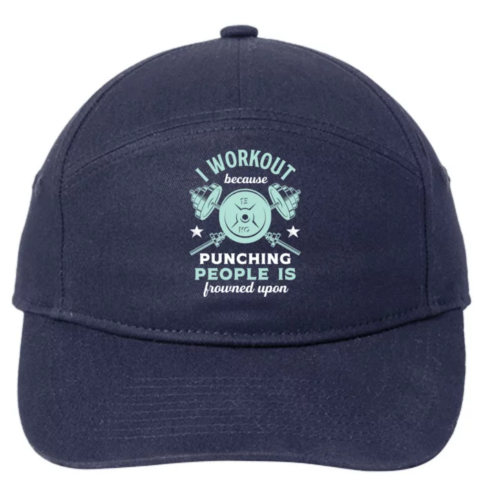 Workout Because Punching People Is Frowned Upon Funny Gym Cute Gift 7-Panel Snapback Hat