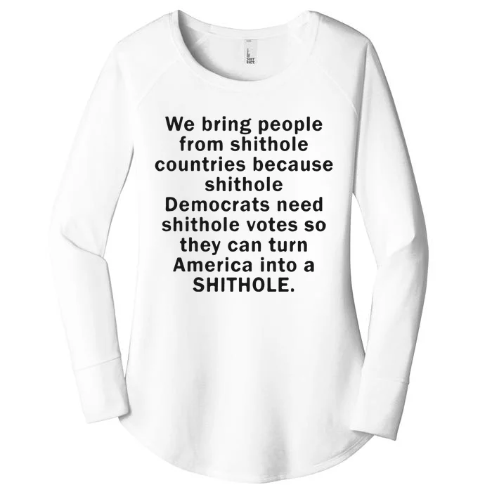 We Bring People From Shithole Countries Because Shithole Democrats Women's Perfect Tri Tunic Long Sleeve Shirt