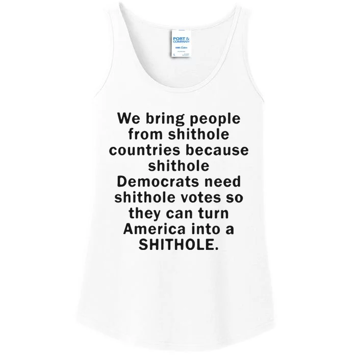 We Bring People From Shithole Countries Because Shithole Democrats Ladies Essential Tank