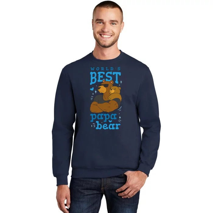 World's Best Papa Bear Tall Sweatshirt