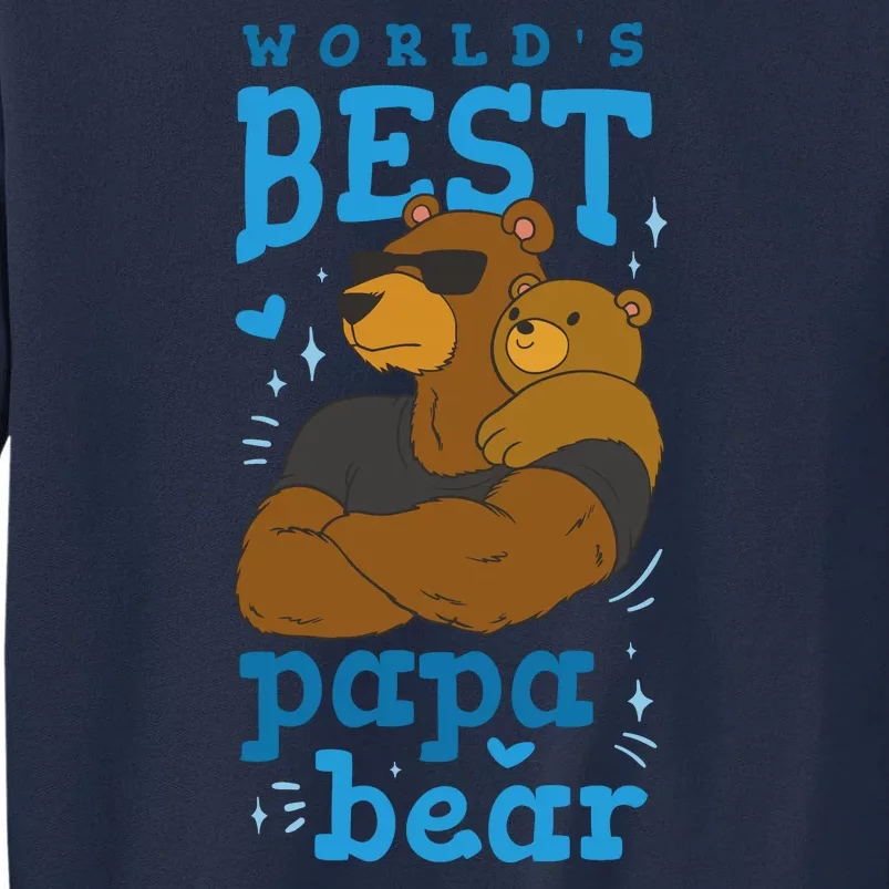 World's Best Papa Bear Tall Sweatshirt