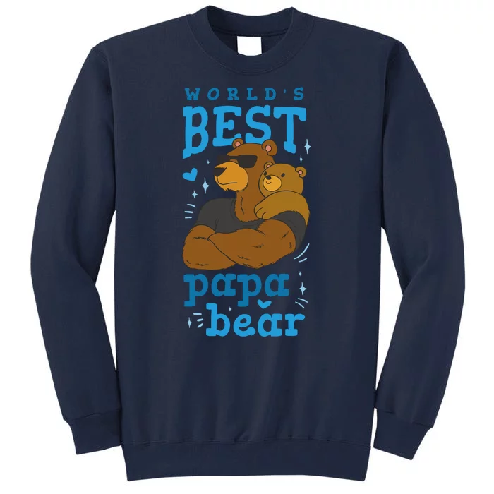 World's Best Papa Bear Tall Sweatshirt