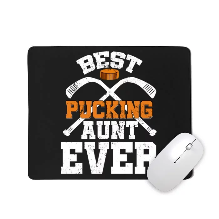 Womens Best Pucking Aunt Ever Hockey Sports Lover Mousepad