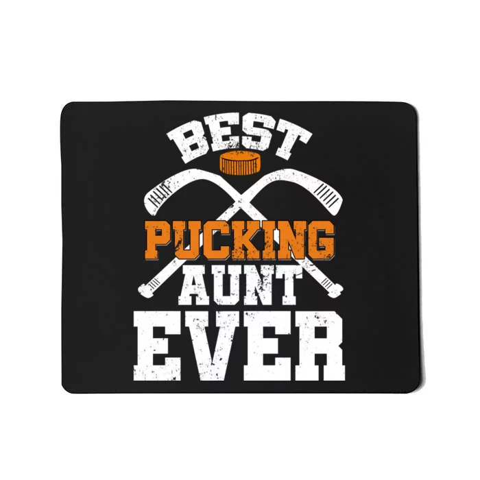 Womens Best Pucking Aunt Ever Hockey Sports Lover Mousepad