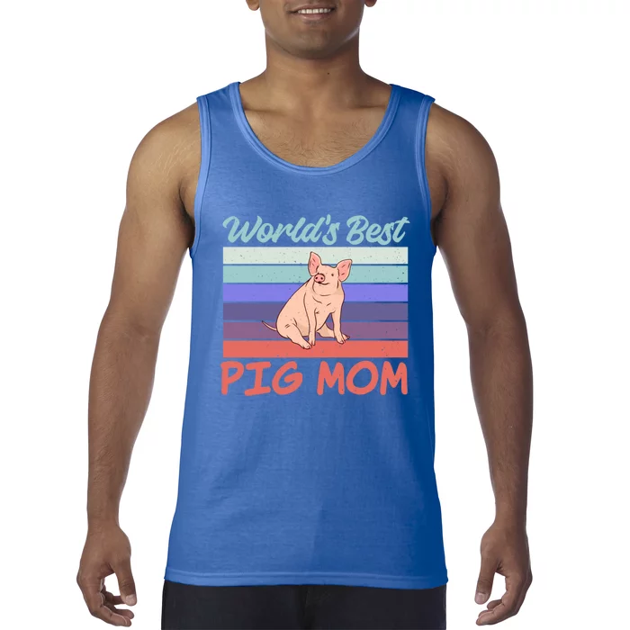 Worlds Best Pig Mom Pig Owner Pig Farmer Pig Mother Funny Gift Tank Top